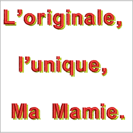 Motif de broderie machine représentant une phrase humour pour Mamie, Mamie originale